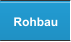 Rohbau